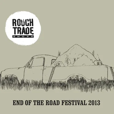 End of the Road Festival 2013 by Various Artists - album cover