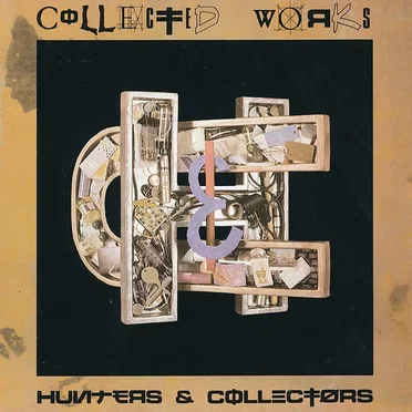 Collected Works by Hunters & Collectors - album cover