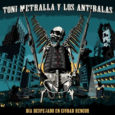 Día Despejado En Ciudad Rencor by Toni Metralla y los Antibalas - album cover
