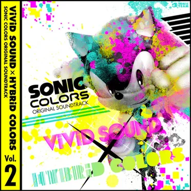 SONIC COLORS ORIGINAL SOUNDTRACK: ViViD SOUND × HYBRiD COLORS, Vol.2 by Various Artists - album cover