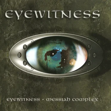 Eyewitness / Messiah Complex