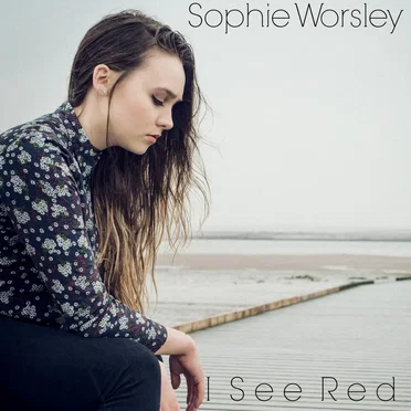 I See Red by Sophie Worsley - album cover