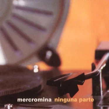 Ninguna Parte by Mercromina - album cover