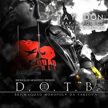 D.O.T.B. 3 (Brick Squad Monopoly Da Takeova) by TayDon - album cover