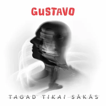 Tagad tikai sākās by Gustavo - album cover