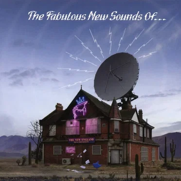 The Fabulous New Sounds Of…