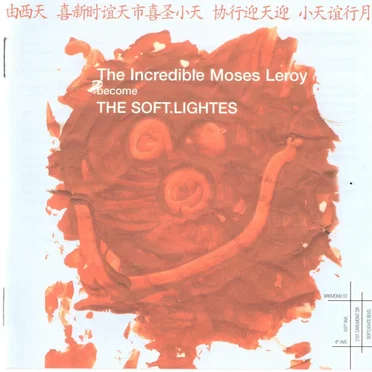 The Soft.Lightes by The Incredible Moses Leroy - album cover