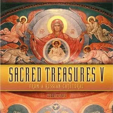 Sacred Treasures V - From a Russian Cathedral by Various Artists - album cover