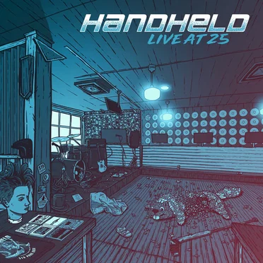 Live at 25 by Handheld - album cover
