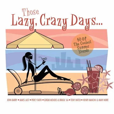 Those Lazy, Crazy Days by Various Artists - album cover