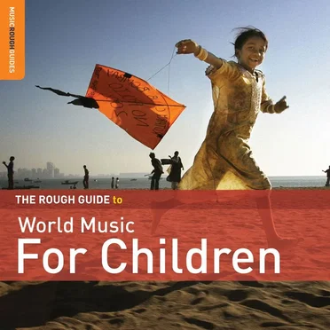 The Rough Guide to World Music for Children by Various Artists - album cover