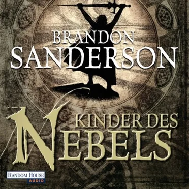 Mistborn 1 - Kinder des Nebels by Brandon Sanderson - album cover