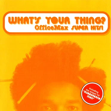 What's Your Thing? OfficeMax Super Hits! by Various Artists - album cover