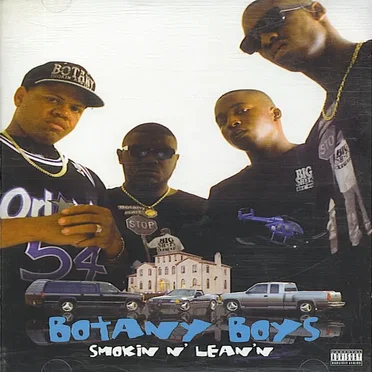 Smokin N' Lean'n by Botany Boyz - album cover