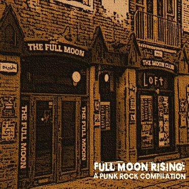 Full Moon Rising: A Punk Rock Compilation by Various Artists - album cover