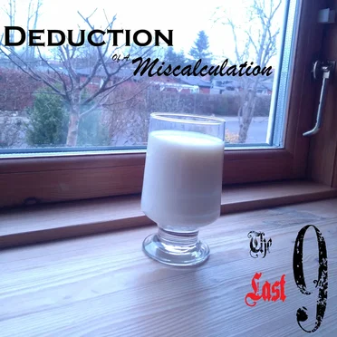 The Last Nine by Deduction of a Miscalculation - album cover
