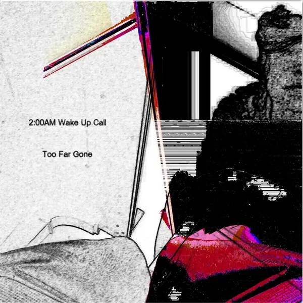 Too Far Gone