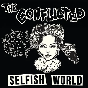 Selfish World by The Conflicted - album cover