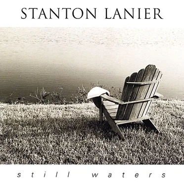 Still Waters by Stanton Lanier - album cover