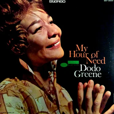 My Hour of Need by Dodo Greene - album cover