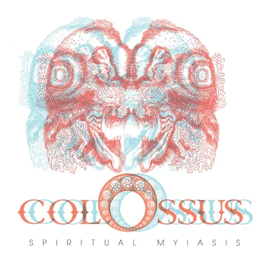 Spiritual Myiasis by Colossus - album cover