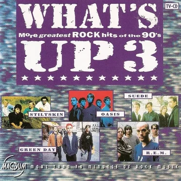What’s Up, Volume 3: More Greatest Rock Hits of the 90s by Various Artists - album cover