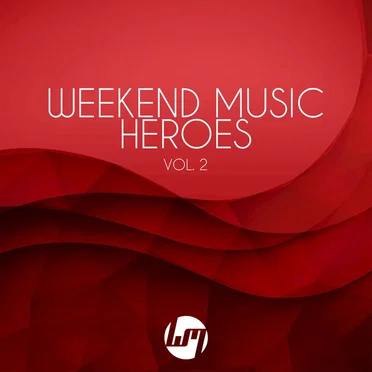 Weekend Music Heroes, Vol. 2 by Various Artists - album cover