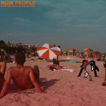 Love, Sex, Death & the Weather by Now People - album cover
