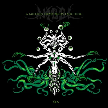 Xen by A Million Dead Birds Laughing - album cover