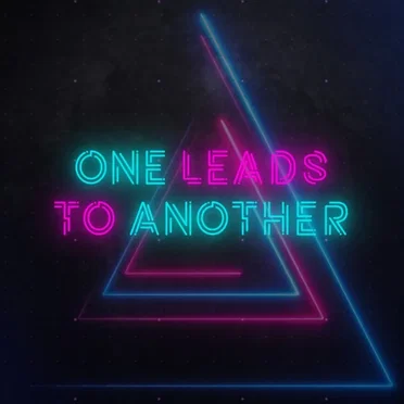 One Leads to Another