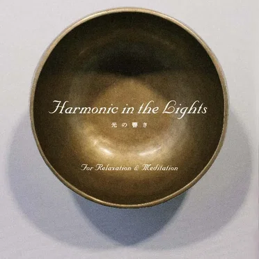 Harmonic in the Lights: For Relaxation & Meditation