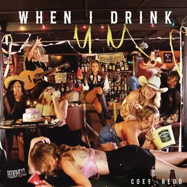 When I Drink by Coey Redd - album cover