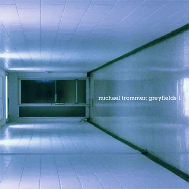 Greyfields 1 by Michael Trommer - album cover