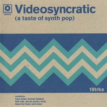 Videosyncratic (A Taste of Synth Pop) by Various Artists - album cover
