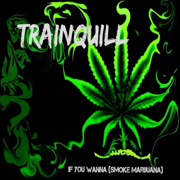 If You Wanna (Smoke Marijuana)