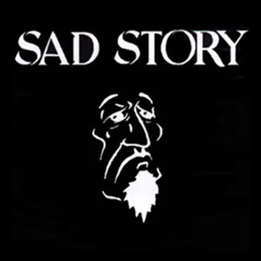 Sad Story