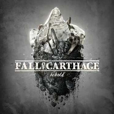 Behold by Fall of Carthage - album cover