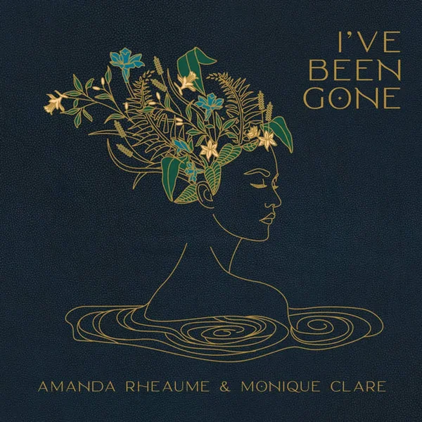 I've Been Gone