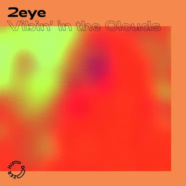 Vibin’ in the Clouds by 2eye - album cover