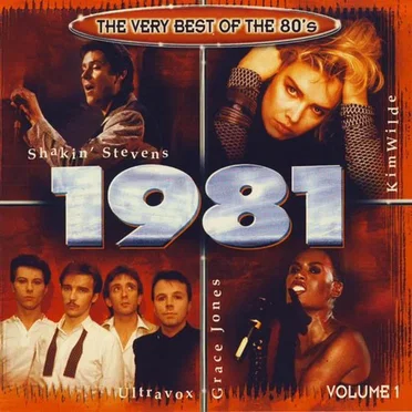 The Very Best of the 80’s: 1981, Volume 1 by Various Artists - album cover