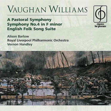 A Pastoral Symphony / Symphony no. 4 in F minor / English Folk Song Suite