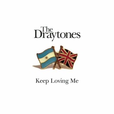 Keep Loving Me by The Draytones - album cover