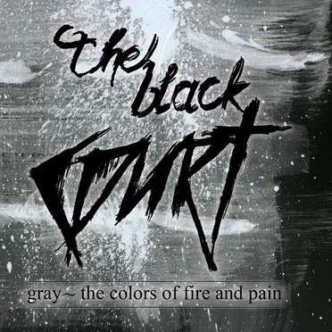 Gray ~ The Colors Of Fire And Pain
