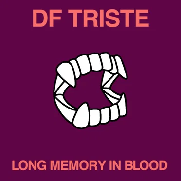 Long Memory in Blood by DF Triste - album cover