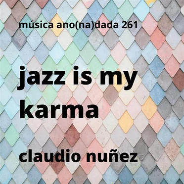 Jazz Is My Karma