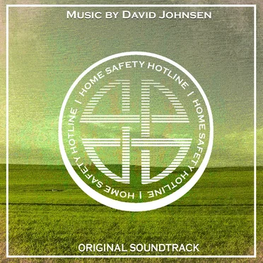 Home Safety Hotline Original Soundtrack by David Johnsen - album cover