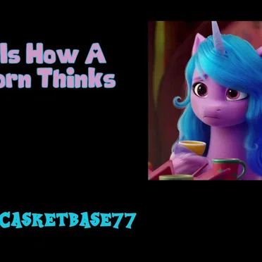 This Is How a Unicorn Thinks by Casketbase77 - album cover