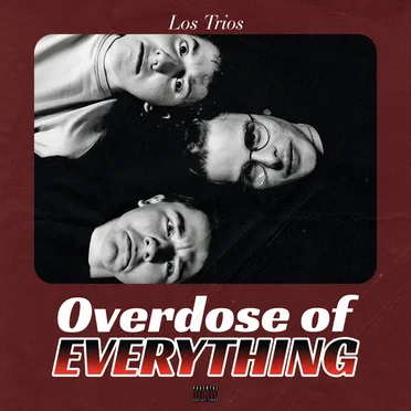 Overdose of EVERTHING by Los Trios - album cover