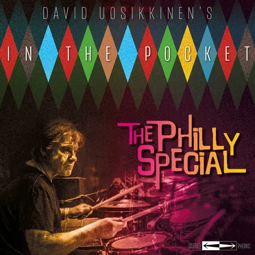 The Philly Special by David Uosikkinen’s In the Pocket - album cover