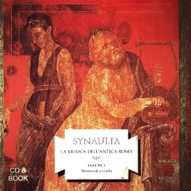 Music from Ancient Rome, Volume 2: String Instruments by Synaulia - album cover
